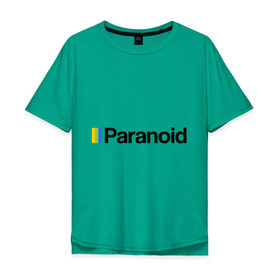 Мужская футболка хлопок Oversize с принтом Paranoid в Белгороде, 100% хлопок | свободный крой, круглый ворот, “спинка” длиннее передней части | paranoid | антибренд | полоройд | разное