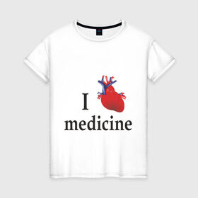 Женская футболка хлопок с принтом Я люблю медицину v 1 в Белгороде, 100% хлопок | прямой крой, круглый вырез горловины, длина до линии бедер, слегка спущенное плечо | i love medicine | пульс | ритм сердца | сердце | я люблю | я люблю медицину