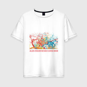 Женская футболка хлопок Oversize с принтом Aliis inserviendo consumor в Белгороде, 100% хлопок | свободный крой, круглый ворот, спущенный рукав, длина до линии бедер
 | афоризмы | латынь | сгораю сам | служу другим | фразы | цитаты