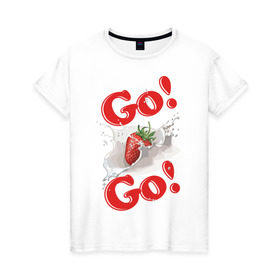 Женская футболка хлопок с принтом Go-Go клубника в Белгороде, 100% хлопок | прямой крой, круглый вырез горловины, длина до линии бедер, слегка спущенное плечо | go go | go go клубника | клубные | танцы