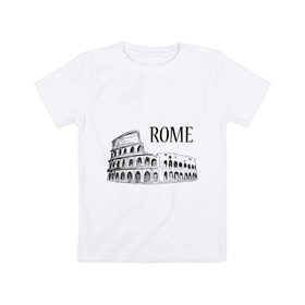 Детская футболка хлопок с принтом ROME (эскиз) в Белгороде, 100% хлопок | круглый вырез горловины, полуприлегающий силуэт, длина до линии бедер | италия | колизей | рим | туристам