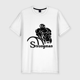 Мужская футболка премиум с принтом Strongman в Белгороде, 92% хлопок, 8% лайкра | приталенный силуэт, круглый вырез ворота, длина до линии бедра, короткий рукав | body building | bodybuilding | боди билдинг | бодибилдинг | качек | русская сила | сила | силач