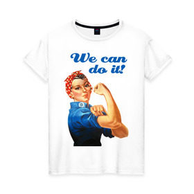 Женская футболка хлопок с принтом We can do it в Белгороде, 100% хлопок | прямой крой, круглый вырез горловины, длина до линии бедер, слегка спущенное плечо | america | retro | америка | винтаж | ретро