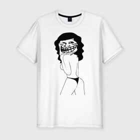 Мужская футболка премиум с принтом sexy trollface в Белгороде, 92% хлопок, 8% лайкра | приталенный силуэт, круглый вырез ворота, длина до линии бедра, короткий рукав | trollface | интернет приколы | мемы