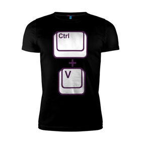 Мужская футболка премиум с принтом CTRL+V в Белгороде, 92% хлопок, 8% лайкра | приталенный силуэт, круглый вырез ворота, длина до линии бедра, короткий рукав | Тематика изображения на принте: 