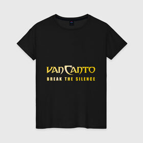 Женская футболка хлопок с принтом Van Canto Rakka-Takka в Белгороде, 100% хлопок | прямой крой, круглый вырез горловины, длина до линии бедер, слегка спущенное плечо | ван канто | логотип ван канто | рака така | рэп