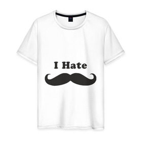 Мужская футболка хлопок с принтом I Hate Mustaches (Я ненавижу усы) в Белгороде, 100% хлопок | прямой крой, круглый вырез горловины, длина до линии бедер, слегка спущенное плечо. | борода
