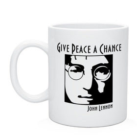 Кружка с принтом John Lennon (Джон Леннон) Give Peace a Chance в Белгороде, керамика | объем — 330 мл, диаметр — 80 мм. Принт наносится на бока кружки, можно сделать два разных изображения | beatles | give peace a chance | john lennon | битлз | джон леннон | знаменитости | знаменитые личности | портрет
