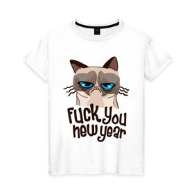 Женская футболка хлопок с принтом Cat fuck you new year в Белгороде, 100% хлопок | прямой крой, круглый вырез горловины, длина до линии бедер, слегка спущенное плечо | cat | год змеи | интернет приколы | кошка | новый год | новый год 2013 | приколы