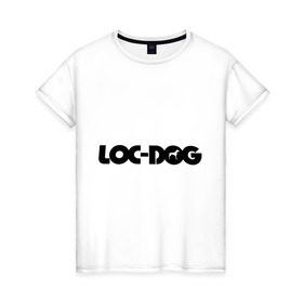 Женская футболка хлопок с принтом Loc Dog (2) в Белгороде, 100% хлопок | прямой крой, круглый вырез горловины, длина до линии бедер, слегка спущенное плечо | loc dog | rap | реп | русский рэп | рэп