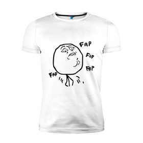 Мужская футболка премиум с принтом Fap в Белгороде, 92% хлопок, 8% лайкра | приталенный силуэт, круглый вырез ворота, длина до линии бедра, короткий рукав | face | fap | mem | интернет приколы | мем