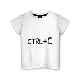 Детская футболка хлопок с принтом CTRL+C для близнецов в Белгороде, 100% хлопок | круглый вырез горловины, полуприлегающий силуэт, длина до линии бедер | ctrl+c | ctrl+c для близнецов | детские | для близнецов | для двоих | для детей | парные