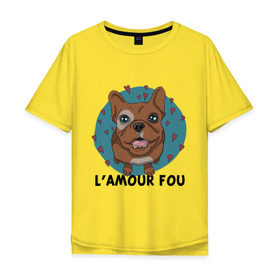 Мужская футболка хлопок Oversize с принтом L\amour fou. в Белгороде, 100% хлопок | свободный крой, круглый ворот, “спинка” длиннее передней части | lamour | lamour fou | бульдог | любуюсь на тебя | собака | собачка