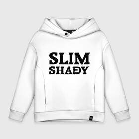 Детское худи Oversize хлопок с принтом Slim shady. E в Белгороде, френч-терри — 70% хлопок, 30% полиэстер. Мягкий теплый начес внутри —100% хлопок | боковые карманы, эластичные манжеты и нижняя кромка, капюшон на магнитной кнопке | eminem | slim shady | зарубежный рэп | музыка | репчик | рэп | эминем