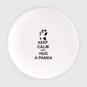 Тарелка с принтом keep calm and hug a panda в Белгороде, фарфор | диаметр - 210 мм
диаметр для нанесения принта - 120 мм | панда