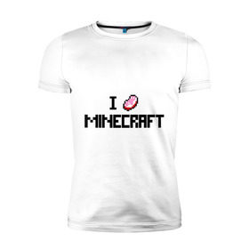 Мужская футболка премиум с принтом I love minecraft в Белгороде, 92% хлопок, 8% лайкра | приталенный силуэт, круглый вырез ворота, длина до линии бедра, короткий рукав | Тематика изображения на принте: boom | i love minecraft | minecraft | игры | компьютерные игры | майнкрафт | я люблю майнкрафт