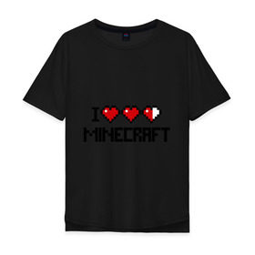 Мужская футболка хлопок Oversize с принтом Я люблю minecraft в Белгороде, 100% хлопок | свободный крой, круглый ворот, “спинка” длиннее передней части | Тематика изображения на принте: boom | i love minecraft | minecraft | игры | компьютерные игры | майнкрафт | я люблю майнкрафт