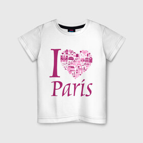 Детская футболка хлопок с принтом люблю Париж в Белгороде, 100% хлопок | круглый вырез горловины, полуприлегающий силуэт, длина до линии бедер | i love paris | i paris | люблю париж | я люблю париж