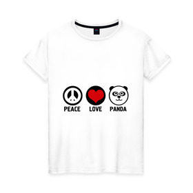 Женская футболка хлопок с принтом Peace, love, panda (мир любовь панда) в Белгороде, 100% хлопок | прямой крой, круглый вырез горловины, длина до линии бедер, слегка спущенное плечо | love | panda | peace | любовь | мир