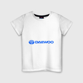 Детская футболка хлопок с принтом Daewoo горизонтальный в Белгороде, 100% хлопок | круглый вырез горловины, полуприлегающий силуэт, длина до линии бедер | daewoo | автомобиль daewoo | автомобиль дейву | дайву | логотип daewoo | логотип дайву | логотип дейву