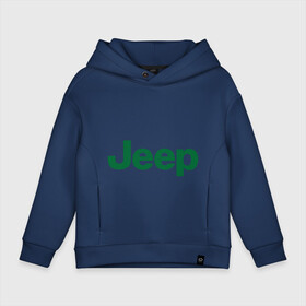 Детское худи Oversize хлопок с принтом Logo Jeep в Белгороде, френч-терри — 70% хлопок, 30% полиэстер. Мягкий теплый начес внутри —100% хлопок | боковые карманы, эластичные манжеты и нижняя кромка, капюшон на магнитной кнопке | jeep | автомобиль jeep | автомобиль джип | джип | логотип jeep | логотип джип