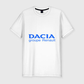 Мужская футболка премиум с принтом Dacia в Белгороде, 92% хлопок, 8% лайкра | приталенный силуэт, круглый вырез ворота, длина до линии бедра, короткий рукав | dacia | автобренды | автолюбителям | бренд | дачия | для автовладельцев | для автолюбителей | логотип