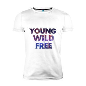 Мужская футболка премиум с принтом Young wild free в Белгороде, 92% хлопок, 8% лайкра | приталенный силуэт, круглый вырез ворота, длина до линии бедра, короткий рукав | young wild free | интернет приколы | космическая тема | космос