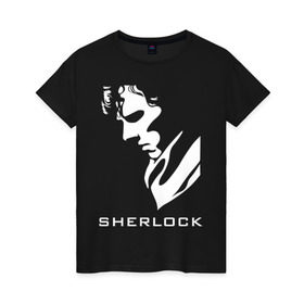 Женская футболка хлопок с принтом Шерлок Холмс в Белгороде, 100% хлопок | прямой крой, круглый вырез горловины, длина до линии бедер, слегка спущенное плечо | кино | мультфильмы и тв 
подкатегория: шерлок холмс | о жизни | прикольные надписи