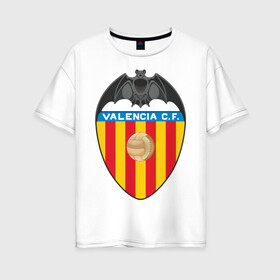 Женская футболка хлопок Oversize с принтом Валенсия в Белгороде, 100% хлопок | свободный крой, круглый ворот, спущенный рукав, длина до линии бедер
 | valencia | болельщикам | валенсия | для болельщиков | испанские клубы | фк | футбол | футбольные клубы