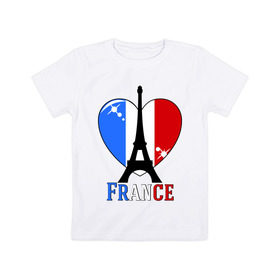 Детская футболка хлопок с принтом Люблю Францию в Белгороде, 100% хлопок | круглый вырез горловины, полуприлегающий силуэт, длина до линии бедер | france | i love france | париж | франция | эйвелева башня | я люблю францию