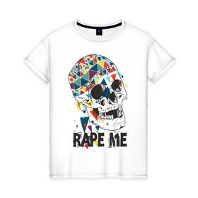 Женская футболка хлопок с принтом Rape me в Белгороде, 100% хлопок | прямой крой, круглый вырез горловины, длина до линии бедер, слегка спущенное плечо | kurt kobain | nirvana | курт кобейн | музыкальные группы | нирвана | рок группы