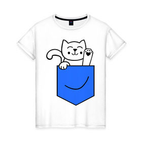 Женская футболка хлопок с принтом Котенок в кармане в Белгороде, 100% хлопок | прямой крой, круглый вырез горловины, длина до линии бедер, слегка спущенное плечо | Тематика изображения на принте: киса | котенок | котик | кошка