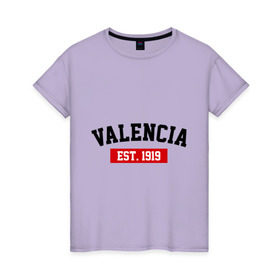 Женская футболка хлопок с принтом FC Valencia Est. 1919 в Белгороде, 100% хлопок | прямой крой, круглый вырез горловины, длина до линии бедер, слегка спущенное плечо | fc valencia | fc valencia est 1919 | valencia | валенсия | фк валенсия