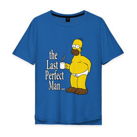 Мужская футболка хлопок Oversize с принтом Homer (The Last Perfect Man...) в Белгороде, 100% хлопок | свободный крой, круглый ворот, “спинка” длиннее передней части | гомер