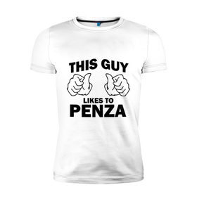 Мужская футболка премиум с принтом Этот парень любит Пензу в Белгороде, 92% хлопок, 8% лайкра | приталенный силуэт, круглый вырез ворота, длина до линии бедра, короткий рукав | 