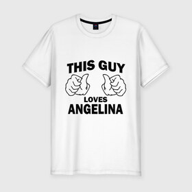 Мужская футболка премиум с принтом Этот парень любит Ангелину в Белгороде, 92% хлопок, 8% лайкра | приталенный силуэт, круглый вырез ворота, длина до линии бедра, короткий рукав | Тематика изображения на принте: 