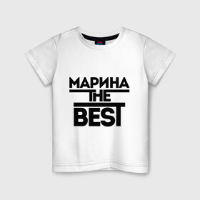 Детская футболка хлопок с принтом Марина the best в Белгороде, 100% хлопок | круглый вырез горловины, полуприлегающий силуэт, длина до линии бедер | marina | женское имя | имена | лучшая | мариша