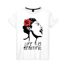 Женская футболка хлопок с принтом Life is beautiful в Белгороде, 100% хлопок | прямой крой, круглый вырез горловины, длина до линии бедер, слегка спущенное плечо | banksy | бенкси | бэнкси | графити | граффити | жизнь прекрасна | стрит арт | стритарт