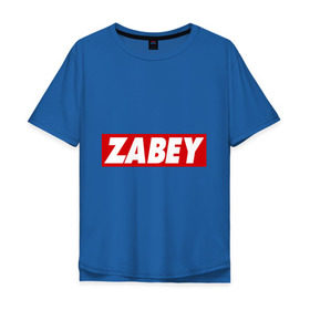 Мужская футболка хлопок Oversize с принтом ZABEY в Белгороде, 100% хлопок | свободный крой, круглый ворот, “спинка” длиннее передней части | Тематика изображения на принте: obey | антибренд | забей | обей