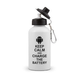 Бутылка спортивная с принтом Keep calm and charge the battery (android) в Белгороде, металл | емкость — 500 мл, в комплекте две пластиковые крышки и карабин для крепления | 