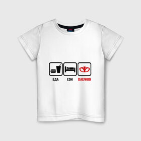 Детская футболка хлопок с принтом Главное в жизни - еда, сон, daewoo. в Белгороде, 100% хлопок | круглый вырез горловины, полуприлегающий силуэт, длина до линии бедер | 