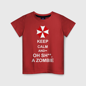 Детская футболка хлопок с принтом Keep calm and oh sh**, a zombie в Белгороде, 100% хлопок | круглый вырез горловины, полуприлегающий силуэт, длина до линии бедер | Тематика изображения на принте: a zombie | keep calm and oh sh | umbrella | zombie | амбрелла