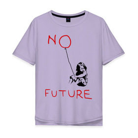 Мужская футболка хлопок Oversize с принтом No future Banksy в Белгороде, 100% хлопок | свободный крой, круглый ворот, “спинка” длиннее передней части | banksy | бэнкси | графити | граффити | стрит арт