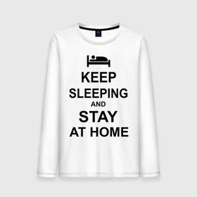 Мужской лонгслив хлопок с принтом Keep sleeping and stay at home в Белгороде, 100% хлопок |  | keep calm | кровать | надпись | оставайся дома | отдых | постель | сон | спать