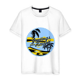 Мужская футболка хлопок с принтом Greetings from Hawaii в Белгороде, 100% хлопок | прямой крой, круглый вырез горловины, длина до линии бедер, слегка спущенное плечо. | Тематика изображения на принте: летние | лето | на лето | серфинг