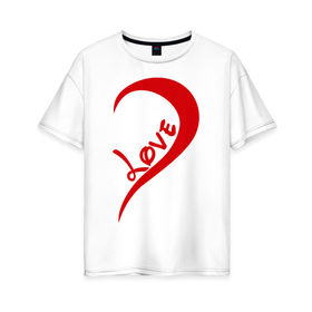 Женская футболка хлопок Oversize с принтом One love парная в Белгороде, 100% хлопок | свободный крой, круглый ворот, спущенный рукав, длина до линии бедер
 | для влюбленных | для двоих | для пары | любимая | любимый | любовь | парная | половинка | сердечко | сердце