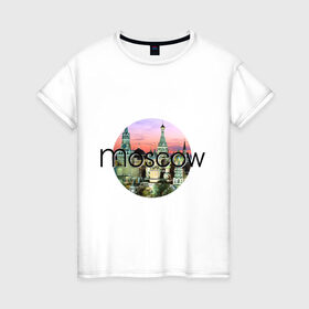 Женская футболка хлопок с принтом Москва - круг в Белгороде, 100% хлопок | прямой крой, круглый вырез горловины, длина до линии бедер, слегка спущенное плечо | moscow | urban | город | города | мировые столицы | москва | урбан