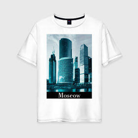 Женская футболка хлопок Oversize с принтом Город Москва в Белгороде, 100% хлопок | свободный крой, круглый ворот, спущенный рукав, длина до линии бедер
 | moscow | urban | город | города | мировые столицы | москва | урбан