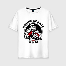 Женская футболка хлопок Oversize с принтом Boxing gorilla gym в Белгороде, 100% хлопок | свободный крой, круглый ворот, спущенный рукав, длина до линии бедер
 | боец | бокс | боксер | горила | горилла | кулаки | обезьяна | спорт | спортсменам