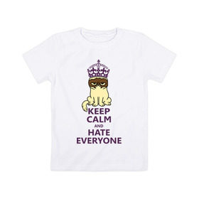 Детская футболка хлопок с принтом Keep calm and hate everyone в Белгороде, 100% хлопок | круглый вырез горловины, полуприлегающий силуэт, длина до линии бедер | grumpy cat | грампи кэт | грустный кот | котик | котяра | ненавидеть всех | угрюмый кот